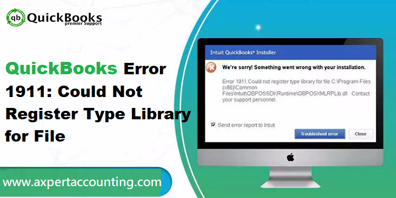 Fixing QuickBooks Error 1911 Could Not Register Type Library for File